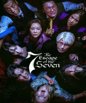 Escape of the Seven / مسلسل هروب السبعة تقرير + حلقات مترجمة