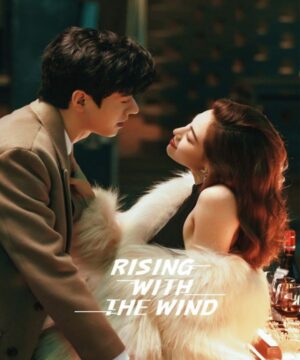Rising With the Wind ح25 مسلسل أرتفع مع الرياح الحلقة 25 مترجمة