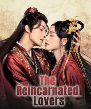 The Reincarnated Lovers ح10 مسلسل العشاق المتجسدون الحلقة 10 مترجمة