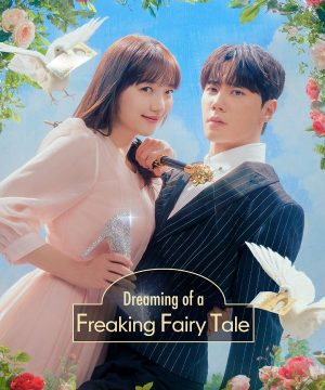 Dreaming of a Freaking Fairytale ح7 مسلسل الحلم بقصة خيالية إستثنائية الحلقة 7 مترجمة