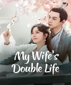 My Wife’s Double Life / زوجتي لصة تقرير + حلقات مترجمة