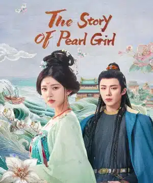مسلسل The Story of Pearl Girl مترجم
