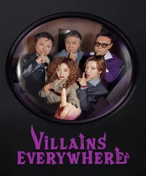 Villains Everywhere / مسلسل أشرار في كل مكان تقرير + حلقات مترجمة