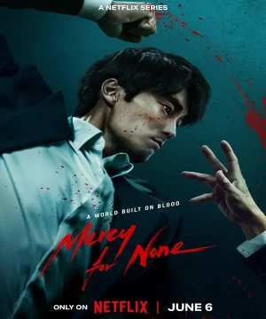 Mercy for None / مسلسل لن أرحم أحدًا تقرير + حلقات مترجمة